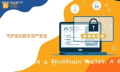 Title:How to Effectively Operate a Blockchain Wallet: A Comp