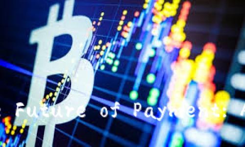 Why Digital Wallets Are the Future of Payment: Advantages You Should Know